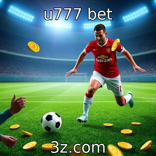 u777 bet Apostas esportivas: Dicas para maximizar seus ganhos na U777 Bet